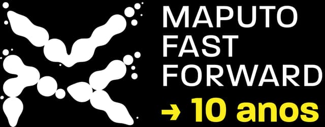 Maputo Fast Forward · 10 anos